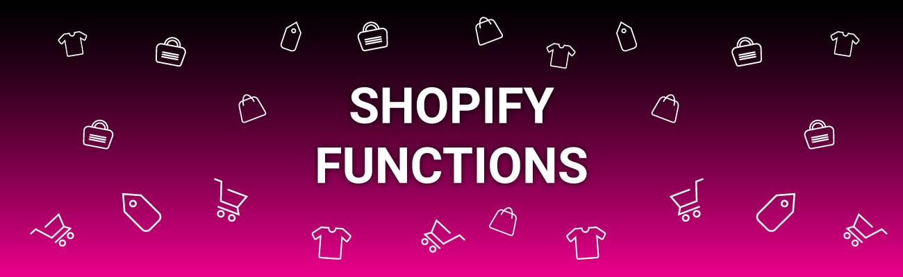 Shopify Functions Explained.
